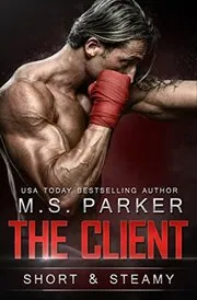 Book cover for "The Client" by MS Parker