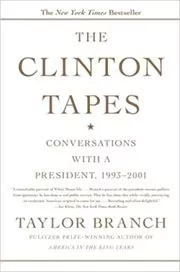 Book cover for "The Clinton Tapes" by Taylor Branch