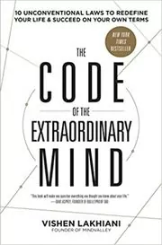 Book cover for "The Code of the Extraordinary Mind" by Vishen Lakhiani