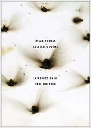Book cover for "The Collected Poems of Dylan Thomas" by Dylan Thomas