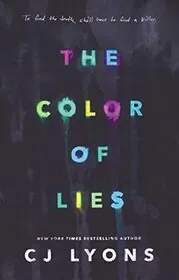 Book cover for "The Color of Lies / Invisible Lies" by CJ Lyons
