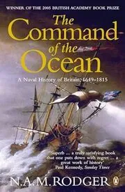 Book cover for "The Command of the Ocean" by N. A. M. Rodger