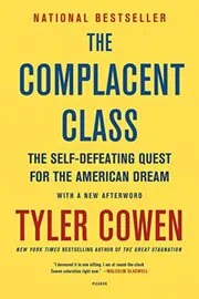 Book cover for "The Complacent Class" by Tyler Cowen