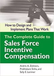 Book cover for "The Complete Guide to Sales Force Incentive Compensation" by Andris Zoltners