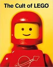 Book cover for "The Cult of LEGO" by John Baichtal