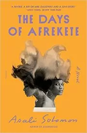 Book cover for "The Days of Afrekete" by Asali Solomon