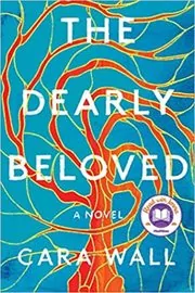 Book cover for "The Dearly Beloved" by Cara Wall