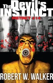 Book cover for "The Devil's Instinct" by Robert W Walker