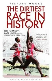 Book cover for "The Dirtiest Race in History" by Richard Moore
