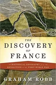 Book cover for "The Discovery of France" by Graham Robb