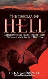 Book cover for "The Dogma of Hell" by F. X. Schouppe S. J.