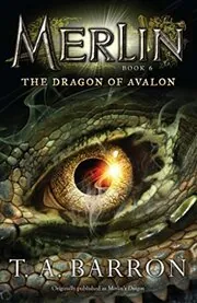 Book cover for "The Dragon of Avalon / Merlin's Dragon" by TA Barron