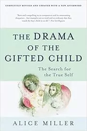 Book cover for "The Drama of the Gifted Child" by Alice Miller