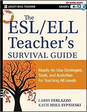 Book cover for "The ESL / ELL Teacher's Survival Guide" by Larry Ferlazzo