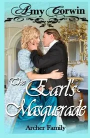 Book cover for "The Earl's Masquerade / Escaping Notice" by Amy Corwin