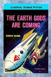Book cover for "The Earth Gods Are Coming / Of Earth Foretold" by Kenneth Bulmer
