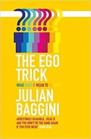 Book cover for "The Ego Trick" by Julian Baggini