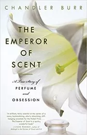 Book cover for "The Emperor of Scent" by Chandler Burr
