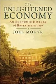 Book cover for "The Enlightened Economy" by Joel Mokyr