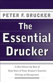 Book cover for "The Essential Drucker" by Peter F. Drucker
