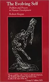 Book cover for "The Evolving Self" by Robert Kegan
