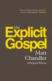 Book cover for "The Explicit Gospel" by Matt Chandler