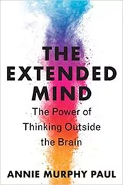 Book cover for "The Extended Mind" by Annie Murphy Paul