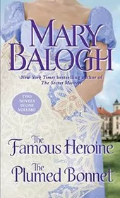 Book cover for "The Famous Heroine/ The Plumed Bonnet" by Mary Balogh