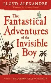 Book cover for "The Fantastical Adventures of the Invisible Boy / The Gawgon and the Boy" by Lloyd Alexander