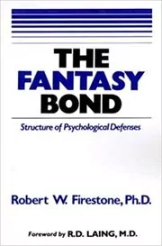 Book cover for "The Fantasy Bond" by Robert W. Firestone PhD