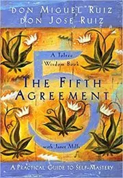 Book cover for "The Fifth Agreement" by Don Miguel Ruiz