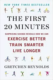 Book cover for "The First 20 Minutes" by Gretchen Reynolds