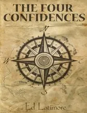 Book cover for "The Four Confidences" by Ed Latimore