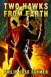 Book cover for "The Gate of Time / Two Hawks from Earth" by Philip Jose Farmer