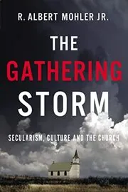 Book cover for "The Gathering Storm" by Albert Mohler