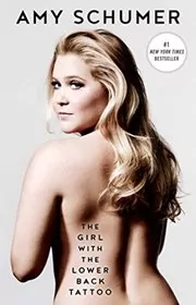 Book cover for "The Girl with the Lower Back Tattoo" by Amy Schumer