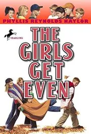 Book cover for "The Girls Get Even" by Phyllis Reynolds Naylor