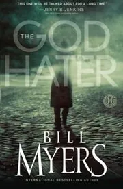 Book cover for "The God Hater/Saving Alpha" by Bill Myers