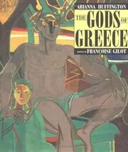 Book cover for "The Gods of Greece" by Arianna Huffington