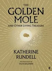 Book cover for "The Golden Mole" by Katherine Rundell