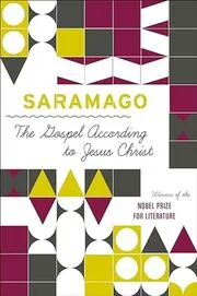 Book cover for "The Gospel According to Jesus Christ" by José Saramago