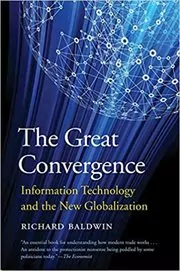 Book cover for "The Great Convergence" by Richard Baldwin