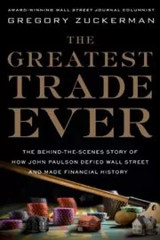 Book cover for "The Greatest Trade Ever" by Gregory Zuckerman