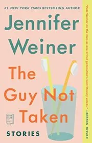 Book cover for "The Guy Not Taken" by Jennifer Weiner