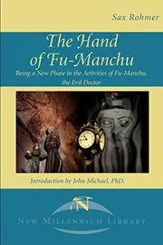 Book cover for "The Hand of Fu-Manchu / The Si-Fan Mysteries" by Sax Rohmer