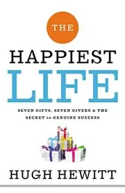 Book cover for "The Happiest Life" by Hugh Hewitt