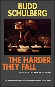 Book cover for "The Harder They Fall" by Budd Schulberg