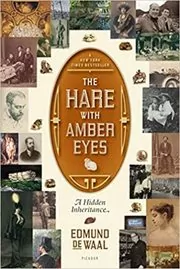 Book cover for "The Hare with Amber Eyes" by Edmund de Waal