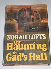 Book cover for "The Haunting of Gad's Hall / Haunted House" by Norah Lofts