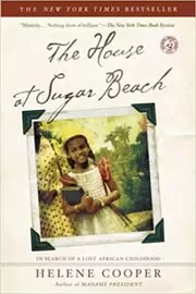 Book cover for "The House at Sugar Beach" by Helene Cooper